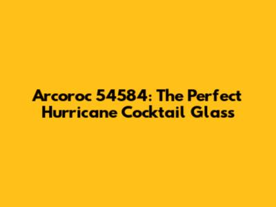 Arcoroc 54584: The Perfect Hurricane Cocktail Glass