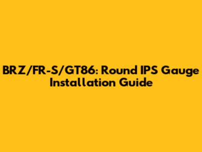 BRZ/FR-S/GT86: Round IPS Gauge Installation Guide