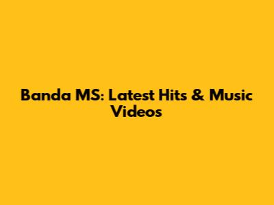 Banda MS: Latest Hits & Music Videos
