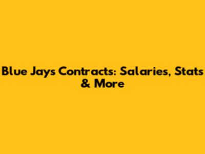 Blue Jays Contracts: Salaries, Stats & More