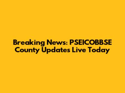 Breaking News: PSEICOBBSE County Updates Live Today