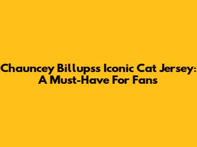 Chauncey Billups's Iconic Cat Jersey: A Must-Have For Fans