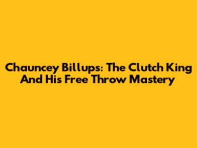 Chauncey Billups: The Clutch King And His Free Throw Mastery