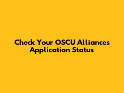 Check Your OSCU Alliances Application Status