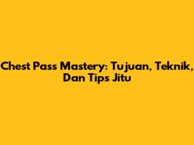 Chest Pass Mastery: Tujuan, Teknik, Dan Tips Jitu