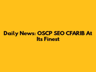 Daily News: OSCP SEO CFARIB At Its Finest