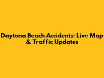 Daytona Beach Accidents: Live Map & Traffic Updates