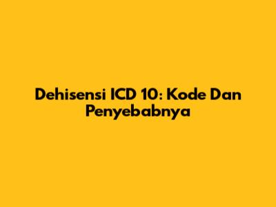 Dehisensi ICD 10: Kode Dan Penyebabnya