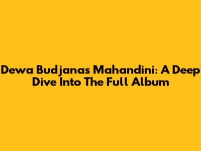 Dewa Budjana's Mahandini: A Deep Dive Into The Full Album