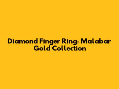 Diamond Finger Ring: Malabar Gold Collection