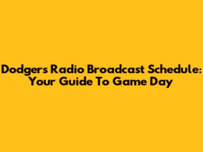 Dodgers Radio Broadcast Schedule: Your Guide To Game Day