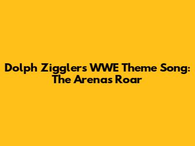 Dolph Ziggler's WWE Theme Song: The Arena's Roar