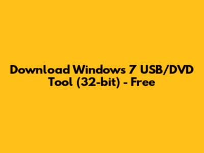 Download Windows 7 USB/DVD Tool (32-bit) - Free