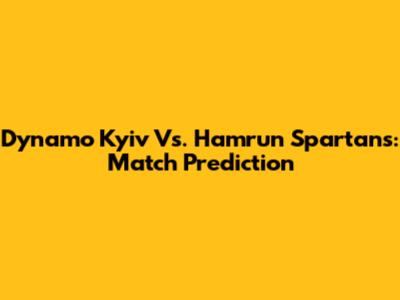 Dynamo Kyiv Vs. Hamrun Spartans: Match Prediction
