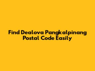 Find Dealova Pangkalpinang Postal Code Easily