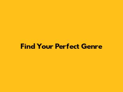 Find Your Perfect Genre