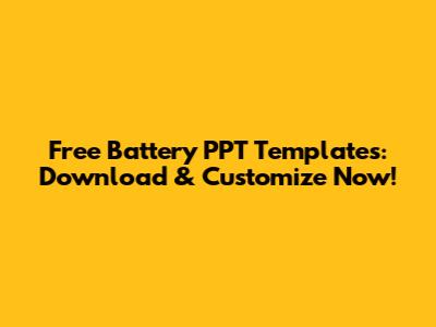 Free Battery PPT Templates: Download & Customize Now!