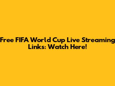 Free FIFA World Cup Live Streaming Links: Watch Here!