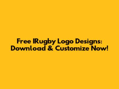 Free IRugby Logo Designs: Download & Customize Now!