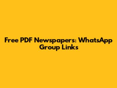 Free PDF Newspapers: WhatsApp Group Links