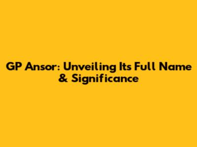 GP Ansor: Unveiling Its Full Name & Significance