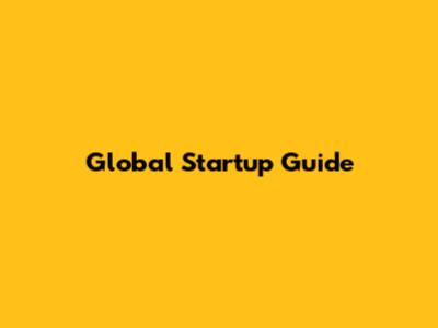 Global Startup Guide