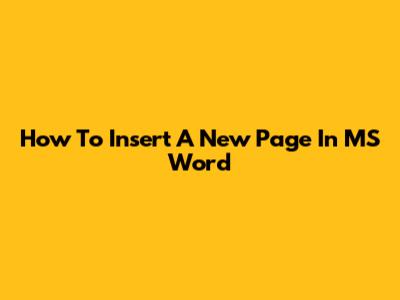 How To Insert A New Page In MS Word