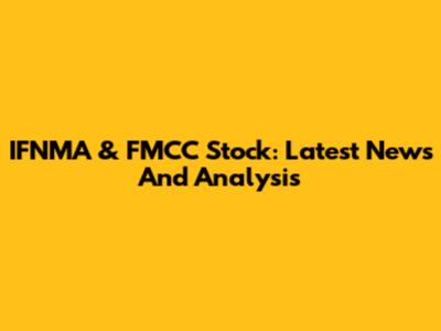 IFNMA & FMCC Stock: Latest News And Analysis