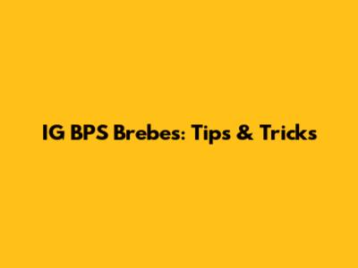 IG BPS Brebes: Tips & Tricks