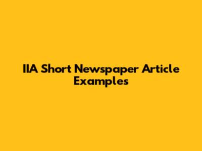 IIA Short Newspaper Article Examples