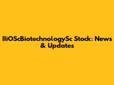 IIiOScBiotechnologySc Stock: News & Updates