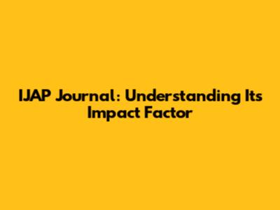IJAP Journal: Understanding Its Impact Factor