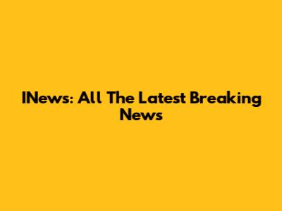 INews: All The Latest Breaking News