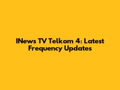 INews TV Telkom 4: Latest Frequency Updates