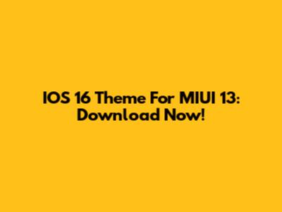 IOS 16 Theme For MIUI 13: Download Now!