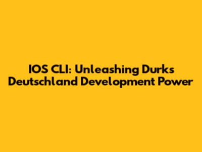 IOS CLI: Unleashing Durk's Deutschland Development Power