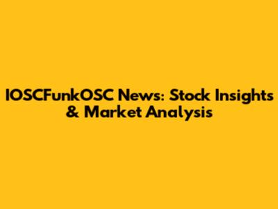 IOSCFunkOSC News: Stock Insights & Market Analysis