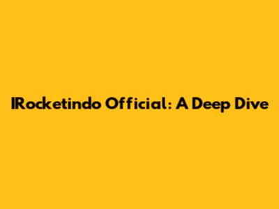 IRocketindo Official: A Deep Dive