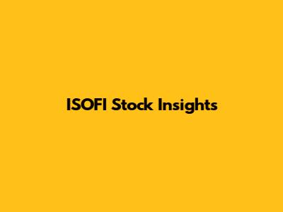 ISOFI Stock Insights