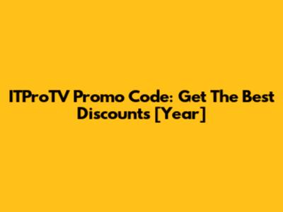 ITProTV Promo Code: Get The Best Discounts [Year]