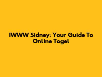 IWWW Sidney: Your Guide To Online Togel