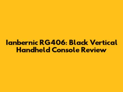 Ianbernic RG406: Black Vertical Handheld Console Review