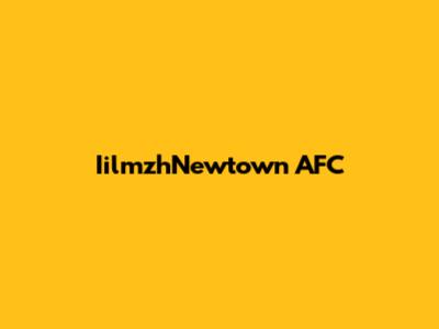IilmzhNewtown AFC