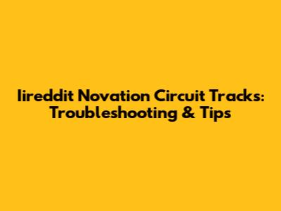 Iireddit Novation Circuit Tracks: Troubleshooting & Tips