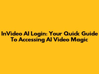 InVideo AI Login: Your Quick Guide To Accessing AI Video Magic