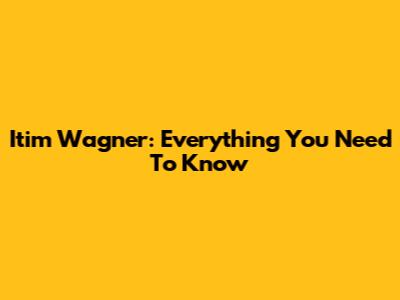 Itim Wagner: Everything You Need To Know
