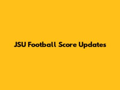 JSU Football Score Updates