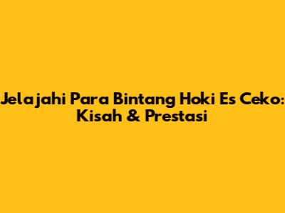 Jelajahi Para Bintang Hoki Es Ceko: Kisah & Prestasi