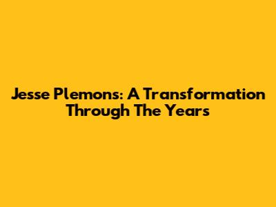 Jesse Plemons: A Transformation Through The Years