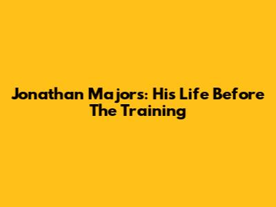 Jonathan Majors: His Life Before The Training